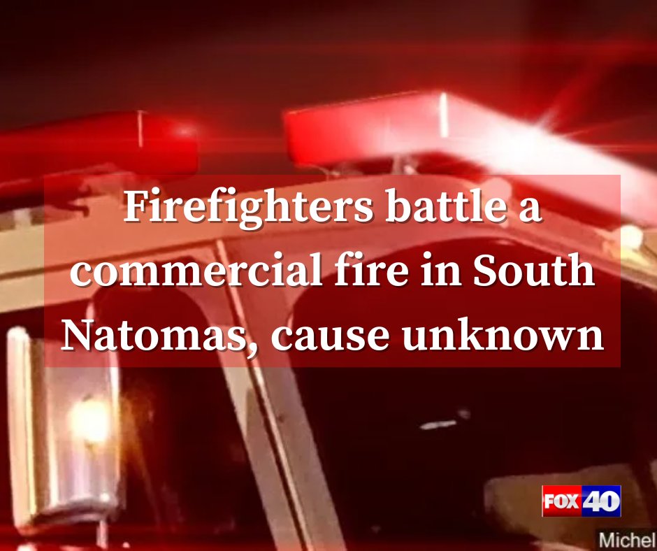 The Sacramento Fire Department responded to a commercial fire in South Natomas on Wednesday night