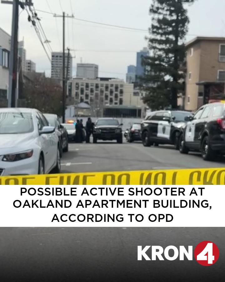 Possible active shooter at Oakland apartment building, according to OPD