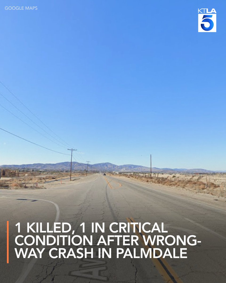 One person was killed and another remains in critical condition after a wrong-way crash in Palmdale.