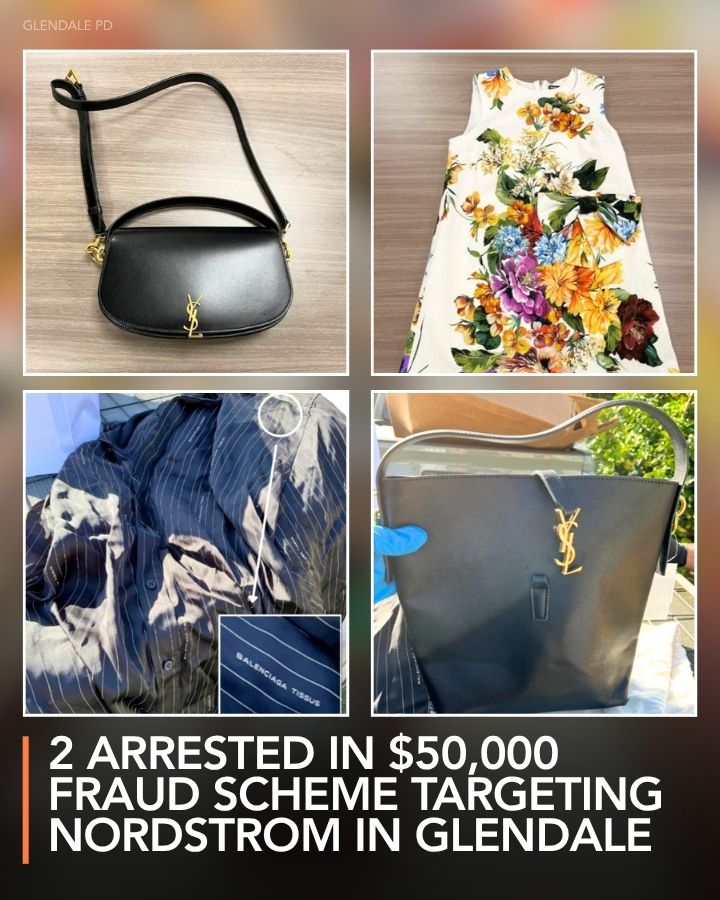 Two suspects were arrested for their alleged roles in a costly fraud scheme targeting a Nordstrom store in Glendale.