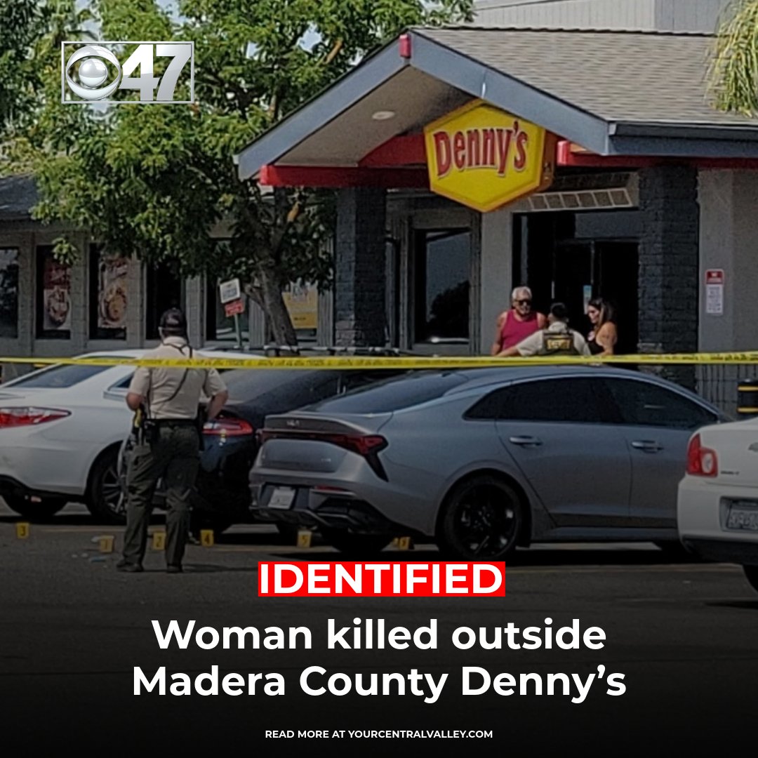 He person killed in a Madera County shooting outside a Denny's was named today by the sheriff's office